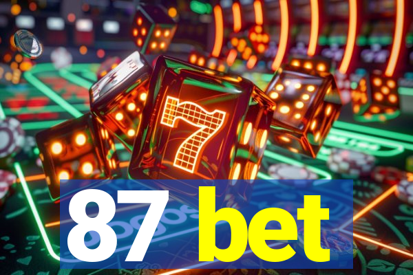 87 bet